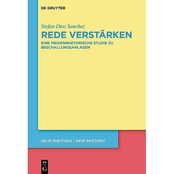 Rede verstärken / neue rhetorik / new rhetoric Bd.35, Stefan Diaz Sanchez