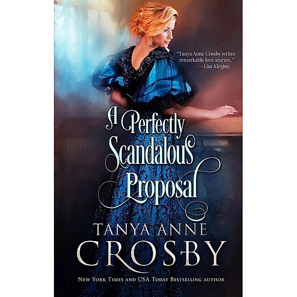 Redeemable Rogues: A Perfectly Scandalous Proposal (Redeemable Rogues), Tanya Anne Crosby