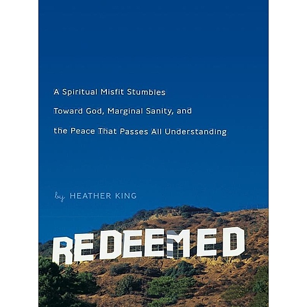 Redeemed, Heather King