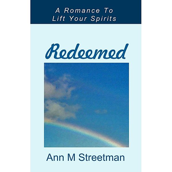 Redeemed, Ann M Streetman