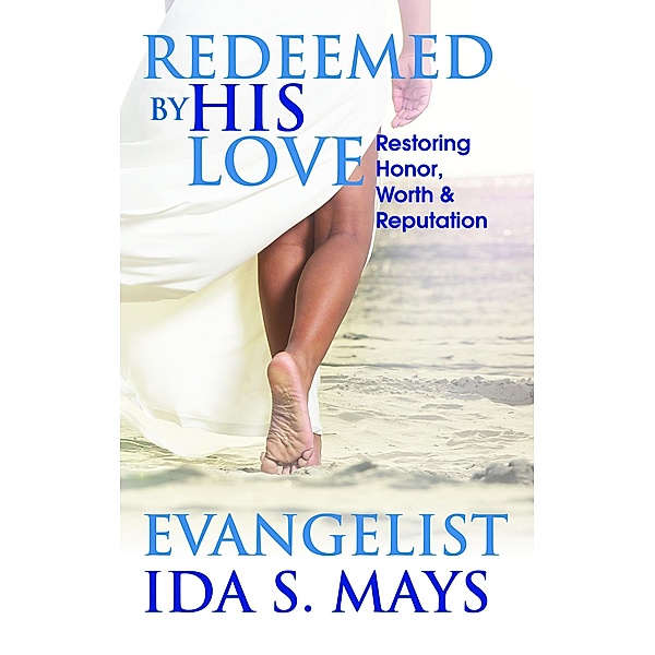 Redeemed By His Love, Ida Mays