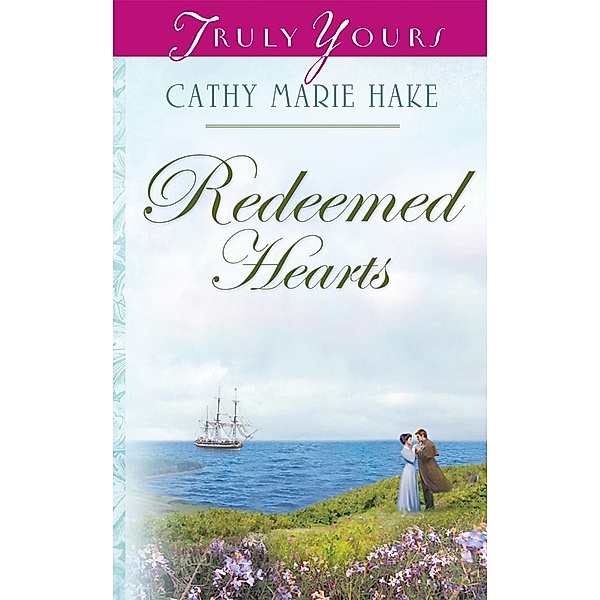 Redeemed Hearts, Cathy Marie Hake
