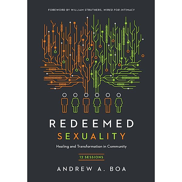 Redeemed Sexuality, Andrew A. Boa