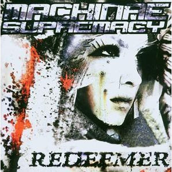 Redeemer, Machinae Supremacy