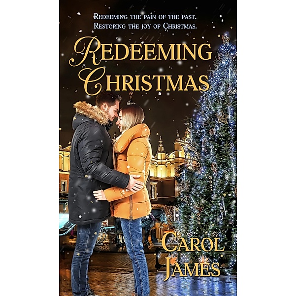 Redeeming Christmas, Carol James