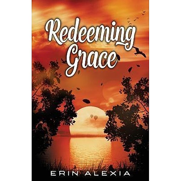 Redeeming Grace / Erin Williams, Erin Alexia