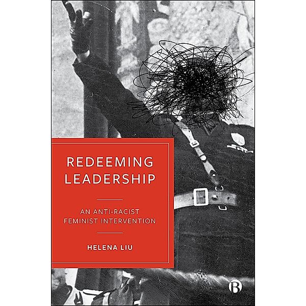 Redeeming Leadership, Helena Liu