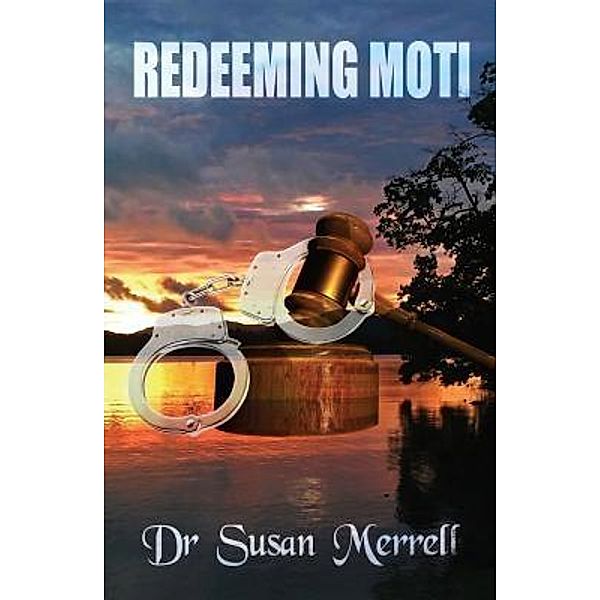 Redeeming Moti, Dr Susan Merrell