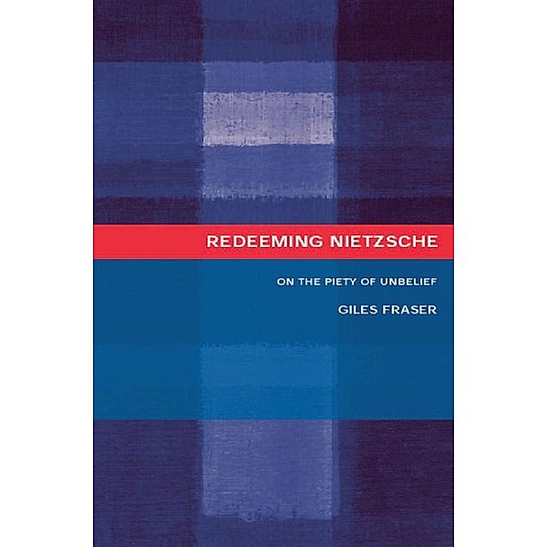 Redeeming Nietzsche, Giles Fraser