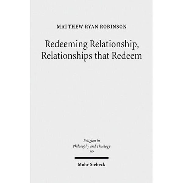 Redeeming Relationship, Relationships that Redeem, Matthew Ryan Robinson
