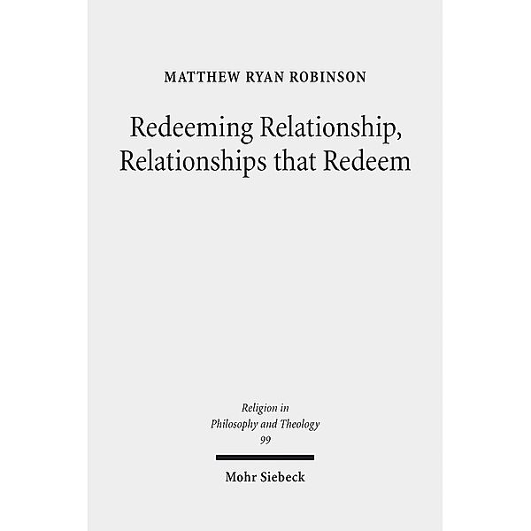 Redeeming Relationship, Relationships that Redeem, Matthew Ryan Robinson