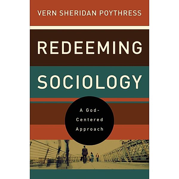 Redeeming Sociology, Vern S. Poythress