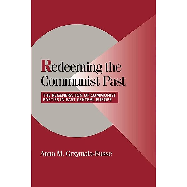 Redeeming the Communist Past, Anna Maria Grzymaa-Busse