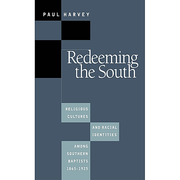 Redeeming the South, Paul Harvey