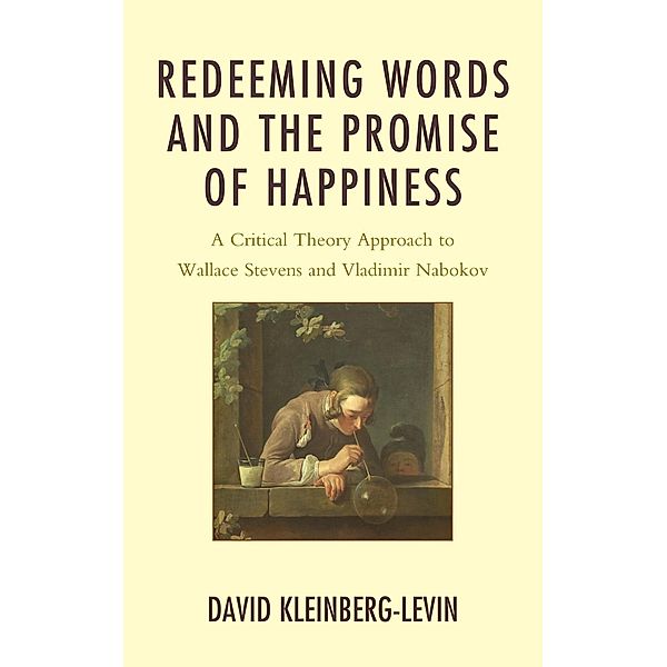 Redeeming Words and the Promise of Happiness, David Kleinberg-Levin
