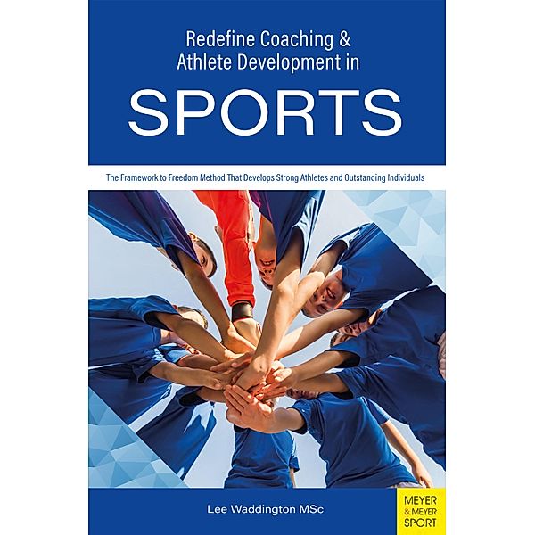Redefine Coaching & Athlete Development in Sports, Lee Waddington