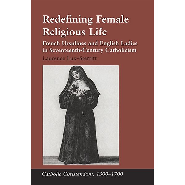 Redefining Female Religious Life, Laurence Lux-Sterritt