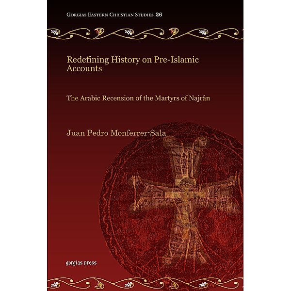 Redefining History on Pre-Islamic Accounts, Juan Pedro Monferrer-Sala