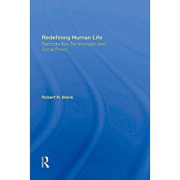 Redefining Human Life, Robert H Blank