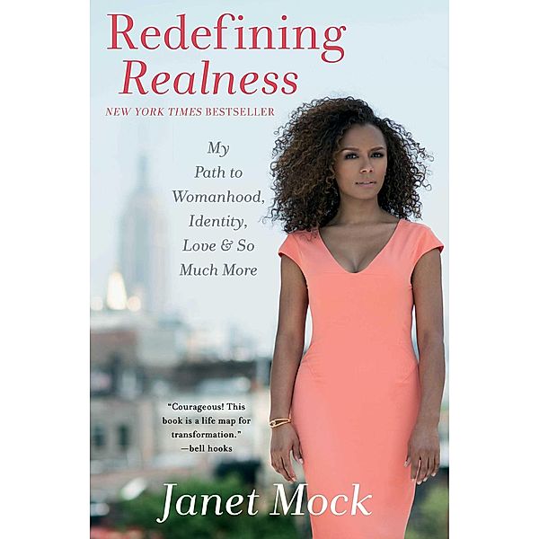 Redefining Realness, Janet Mock