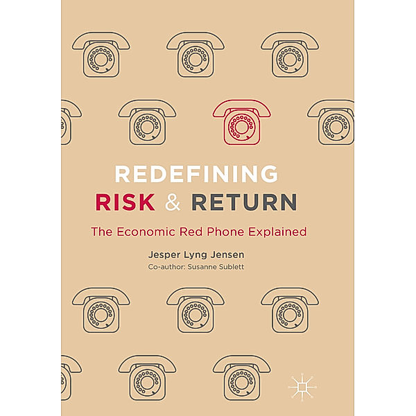 Redefining Risk & Return, Jesper Lyng Jensen, Susanne Sublett