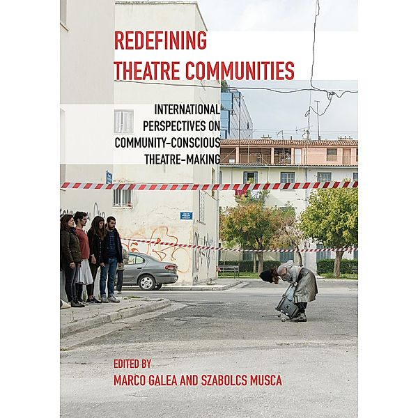 Redefining Theatre Communities, Galea Marco, Musca Szabolcs