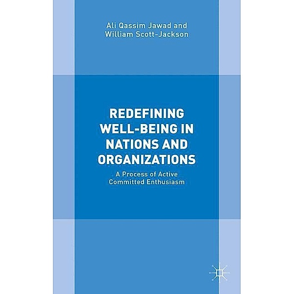 Redefining Well-Being in Nations and Organizations, William Scott-Jackson, Ali Qassim Jawad