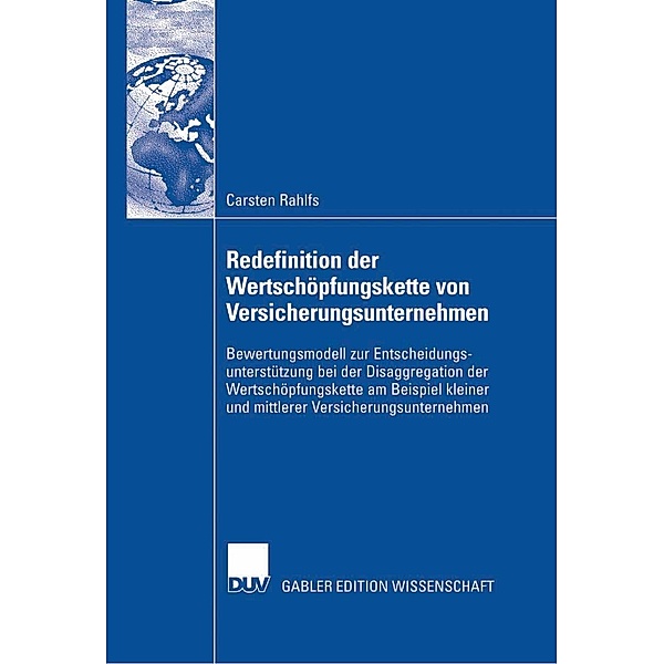 Redefinition der Wertschöpfungskette von Versicherungsunternehmen, Carsten Rahlfs
