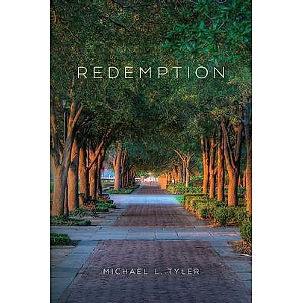 Redemption, Michael L Tyler