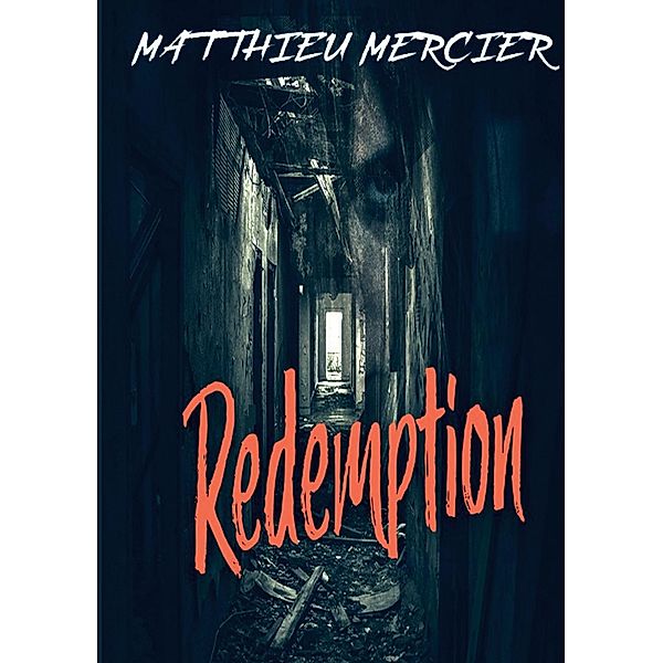 Redemption, Matthieu Mercier