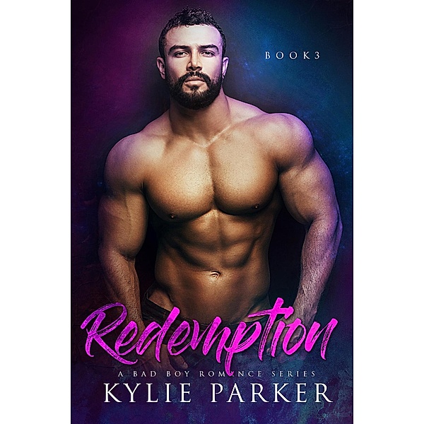 Redemption : A Bad Boy Romance (Temptation Book Series, #3) / Temptation Book Series, Kylie Parker