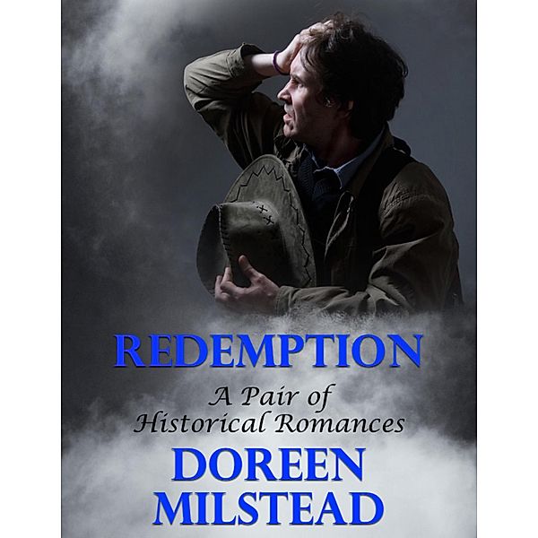 Redemption: A Pair of Historical Romances, Doreen Milstead