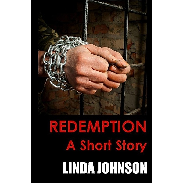 Redemption: A Short Story, Linda Johnson
