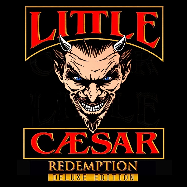 Redemption (Deluxe Edition), Little Caesar