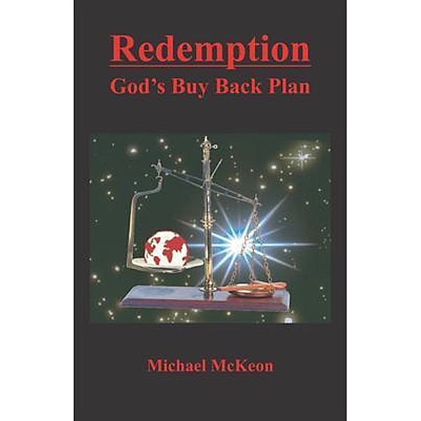Redemption - God's Buy Back Plan, Michael Mckeon