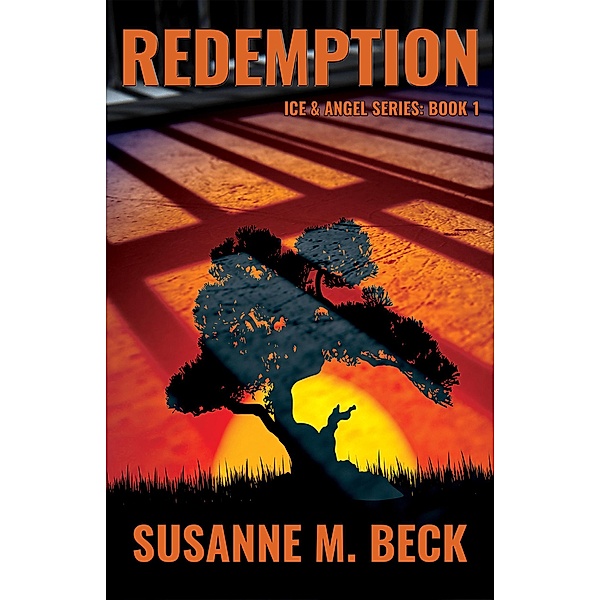Redemption (Ice and Angel Series, #1) / Ice and Angel Series, Susanne M. Beck