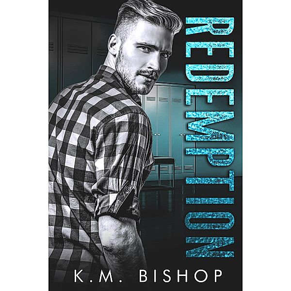 Redemption (Indiana Panthers, #4) / Indiana Panthers, K. M. Bishop