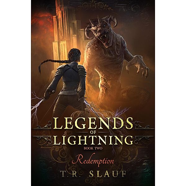 Redemption (Legends of Lightning, #2) / Legends of Lightning, T. R. Slauf