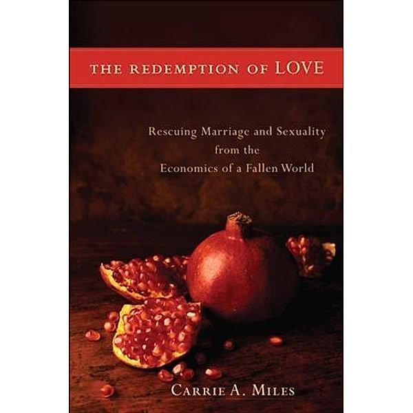 Redemption of Love, Carrie A. Miles