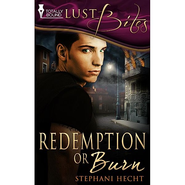 Redemption or Burn, Stephani Hecht