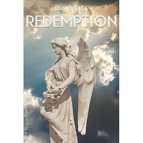 Redemption / Page Publishing, Inc., Daniel Dick