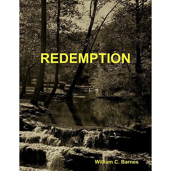 Redemption - Part Two of Legend of Running Brook, William C. Barnes