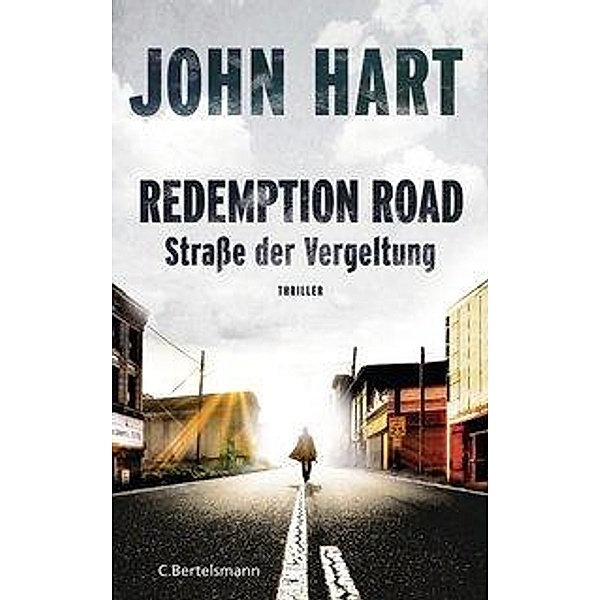 Redemption Road - Strasse der Vergeltung, John Hart