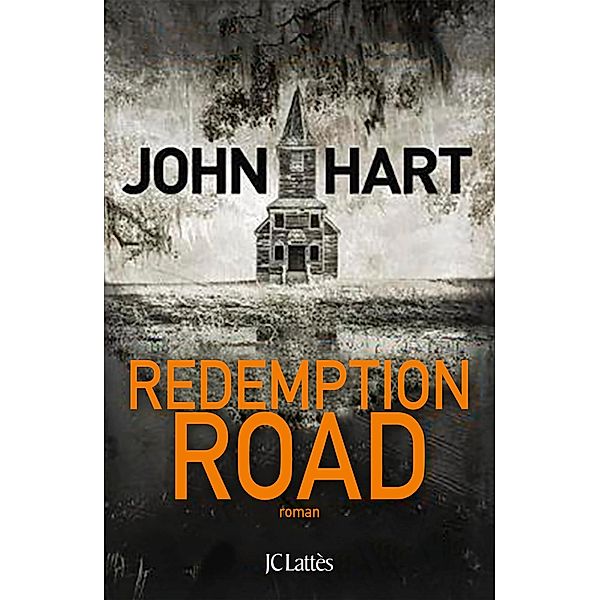 Redemption road / Thrillers, John Hart