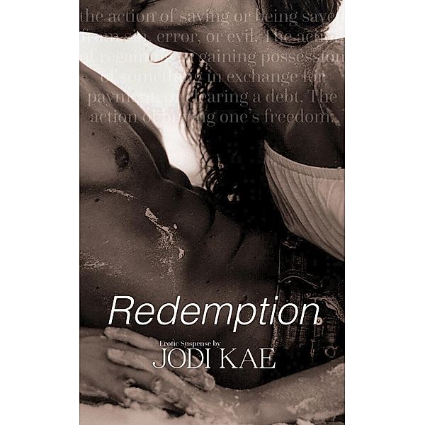 Redemption (Saved By Love, #6) / Saved By Love, Jodi Kae