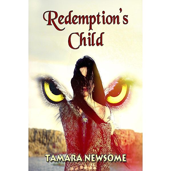 Redemption's Child, Tamara Newsome