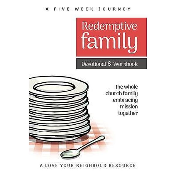 Redemptive Family Devotional & Workbook / Torn Curtain Publishing, Howard Webb