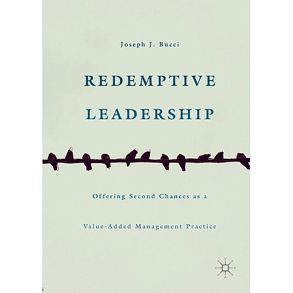 Redemptive Leadership / Progress in Mathematics, Joseph J. Bucci