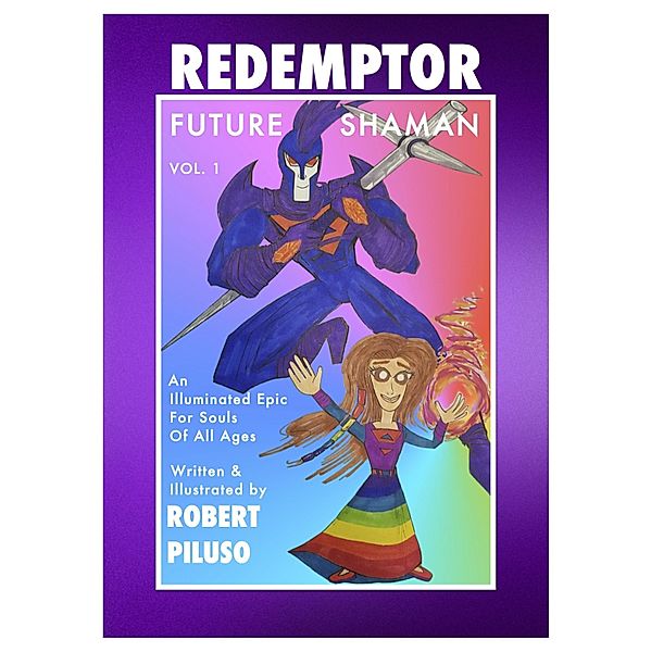 Redemptor Future Shaman, Robert Piluso