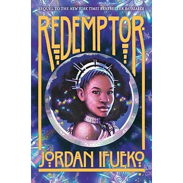 Redemptor (Raybearer Book 2), Jordan Ifueko